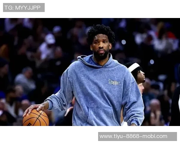 恩比德伤病管理计划休息明日缺阵未发现新问题 恩比德伤病管理计划休息明日缺阵未发现新问题